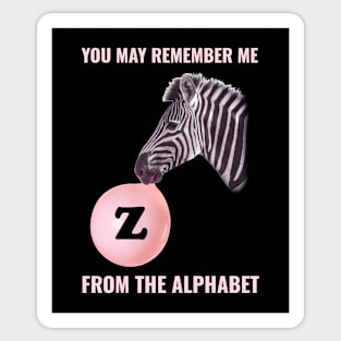 🦓 You May Remember Me from the Alphabet, Z for Zebra, Learning Sticker